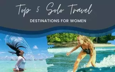 Top 5 Solo Travel Destinations for Women