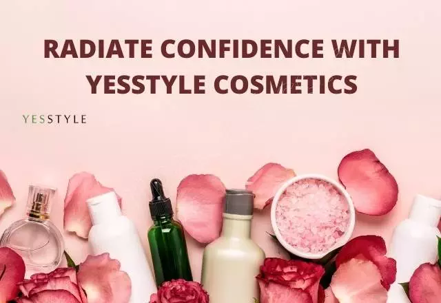 Radiate Confidence with YesStyle Cosmetics