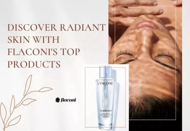 Discover Radiant Skin with Flaconi's Top Products